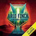 Cover Art for B081FW7L36, Arlo Finch in the Kingdom of Shadows: The Arlo Finch Series, Book 3 by John August
