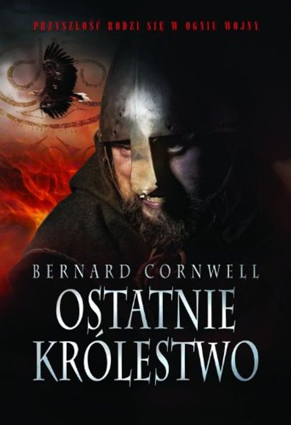 Cover Art for 9788362329076, Ostatnie Królestwo by Bernard Cornwell