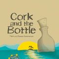 Cover Art for 9780992264017, Cork and the Bottle by Mark Sommerset