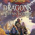 Cover Art for 9780786915743, Dragonlance: Dragons Of Autumn Twilight by Margaret Weis, Tracy Hickman