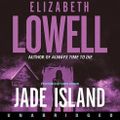Cover Art for 9780061967122, Jade Island by Elizabeth Lowell
