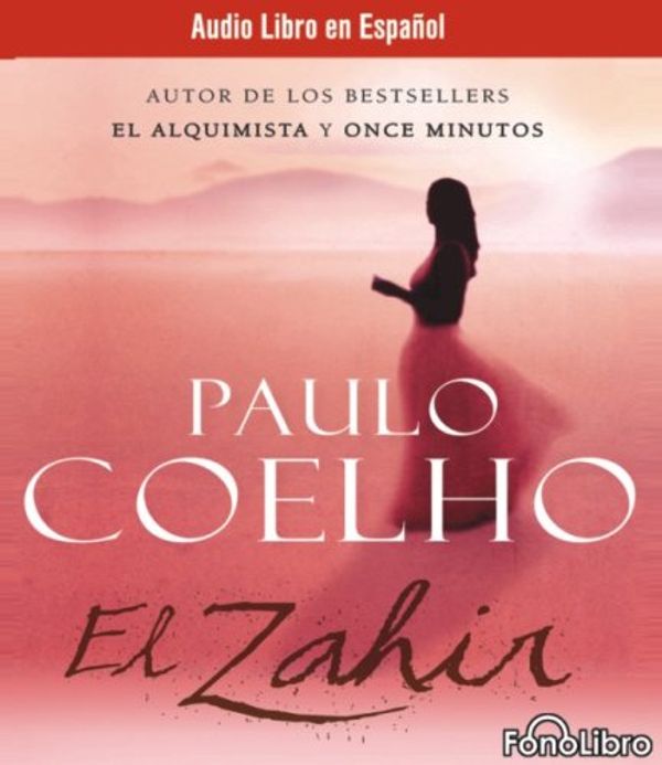 Cover Art for 9781933499338, El Zahir (Audio libro / audiolibros) (Spanish Edition) by Paulo Coelho