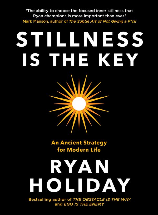 Cover Art for 9781788162050, Stillness is the Key by Ryan Holiday