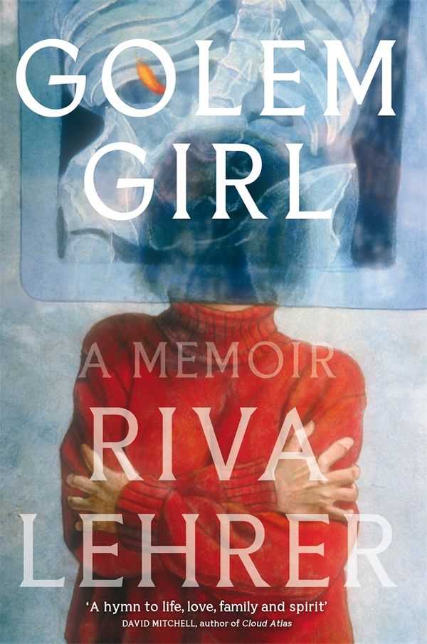 Cover Art for 9780349014814, Golem Girl: A Memoir by Riva Lehrer