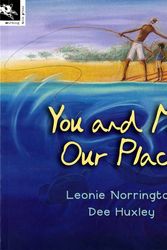 Cover Art for 9781876288846, You and Me: Our Place by Leonie Norrington