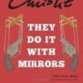 Cover Art for 9780606124409, They Do It With Mirrors by Agatha Christie