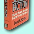 Cover Art for B0924QDDJ7, Rare Dean R Koontz / HOW TO WRITE BEST-SELLING FICTION Signed 1st Edition 1981 by Dean R. Koontz
