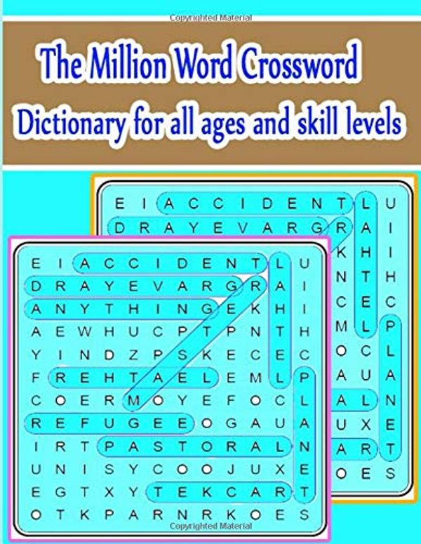 Cover Art for 9781727124590, The Million Word Crossword Dictionary for all ages and skill levels.: The book is up-to-date, scrupulously alphabetical. option for puzzle enthusiasts of all ages and skill levels. by Ja Kiw