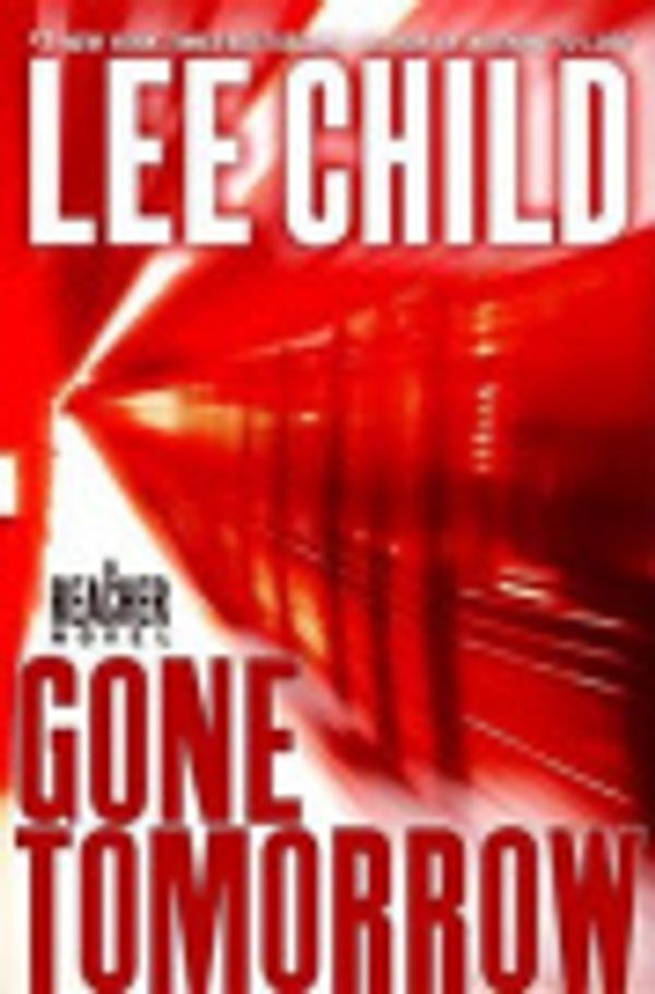 Cover Art for 9781299093270, Gone Tomorrow by Lee Child