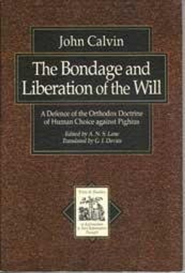 Cover Art for 9780853647188, Bondage and Liberation of the Will by Jean Calvin