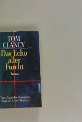 Cover Art for 9783442426089, Das Echo Aller Furcht (Fiction, Poetry  &  Drama) (German Edition) by Clancy