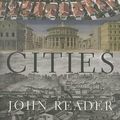 Cover Art for 9780802142733, Cities by John Reader