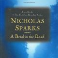 Cover Art for 9780446527781, A Bend in the Road by Nicholas Sparks