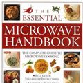 Cover Art for 9780754807209, The Essential Microwave Handbook: The Complete Guide to Microwave Cooking by Carol Bowen