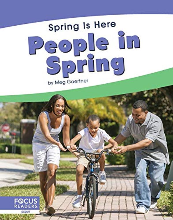 Cover Art for 9781644930212, Spring Is Here: People in Spring by Meg Gaertner