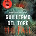 Cover Art for 9780062195548, The Fall by Del Toro, Guillermo