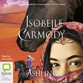 Cover Art for B01LYTQ23P, Ashling: The Obernewtyn Chronicles, Book 3 by Isobelle Carmody