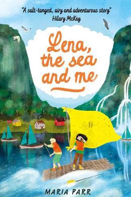 Cover Art for 9781406383409, Lena, The Sea And Me by Maria Parr, Guy Puzey