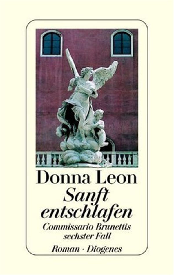 Cover Art for 9783257061680, Sanft Entschlafen by Donna Leon