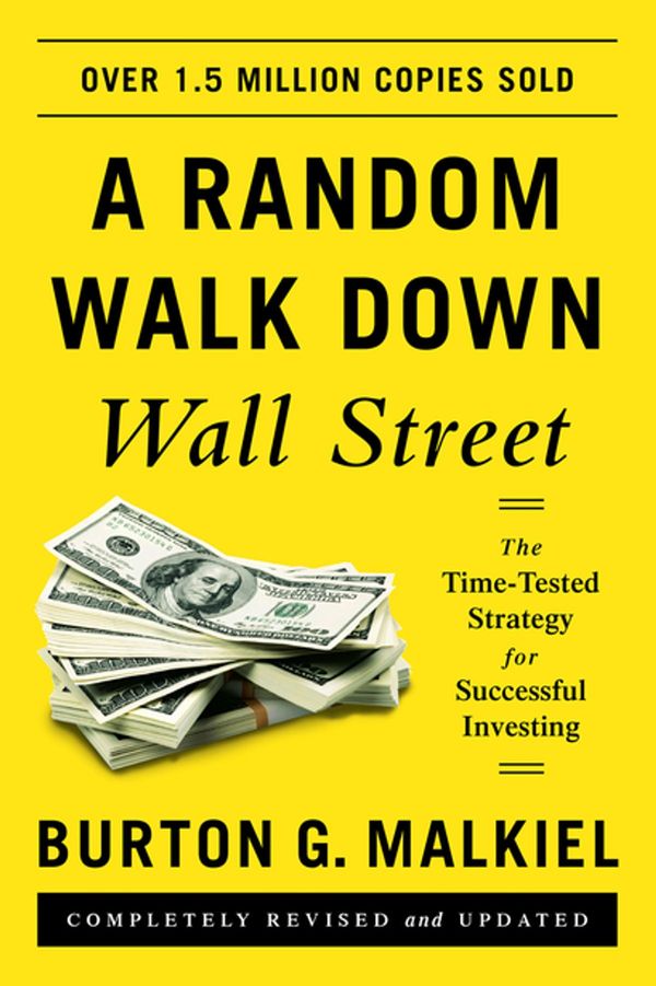Cover Art for 9780393248951, A Random Walk Down Wall Street: The Time-tested Strategy for Successful Investing by Burton G. Malkiel