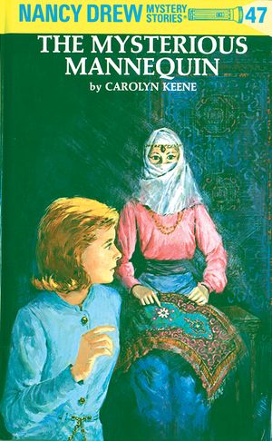 Cover Art for 9780448095479, Nancy Drew 47: The Mysterious Mannequin by Carolyn Keene