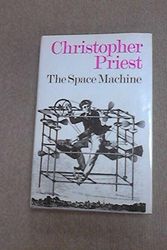 Cover Art for 9780571109319, Space Machine by Christopher Priest