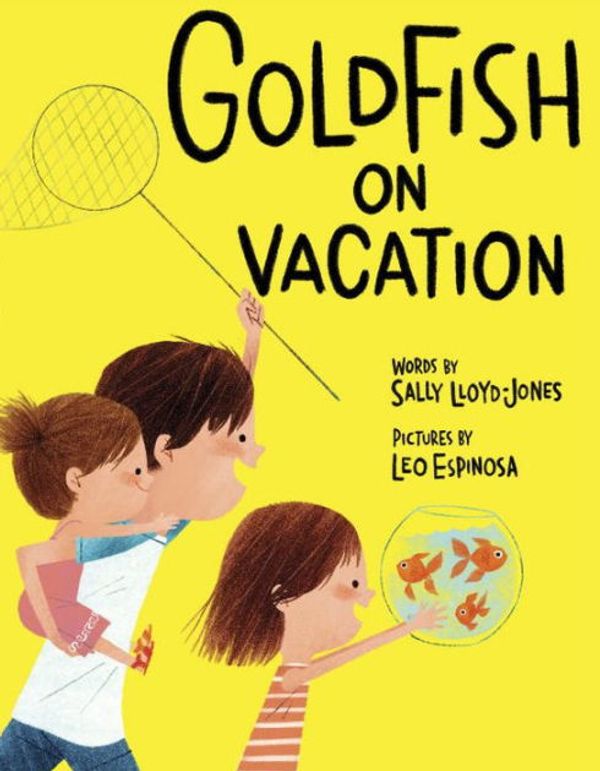 Cover Art for 9780385386135, Goldfish on Vacation by Sally Lloyd-Jones