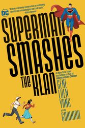 Cover Art for 9781779504210, Superman Smashes the Klan by Gene Luen Yang