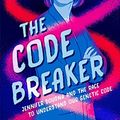 Cover Art for 9781665917537, Code Breaker -- Young Readers Edition by Walter Isaacson