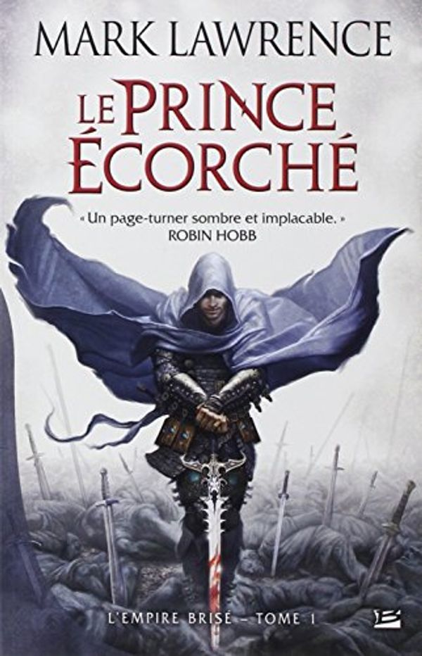 Cover Art for 9782352945727, L'Empire Brisé, Tome 1 : Le prince écorché by Mark Lawrence
