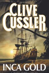Cover Art for B01K8ZNQ48, Inca Gold by Clive Cussler (2005-09-05) by Clive Cussler;