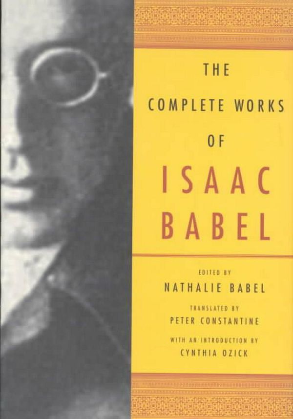 Cover Art for 9780393048469, The Complete Works of Isaac Babel by Isaac Babel