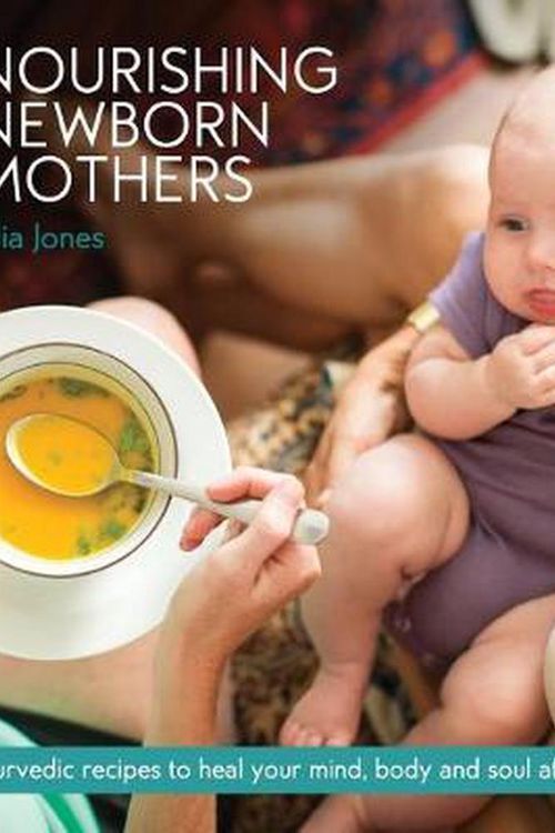 Cover Art for 9780648343103, Nourishing Newborn Mothers by Julia Jones