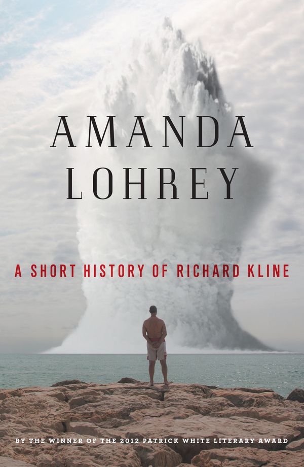 Cover Art for 9781863957182, A Short History of Richard Kline by Amanda Lohrey