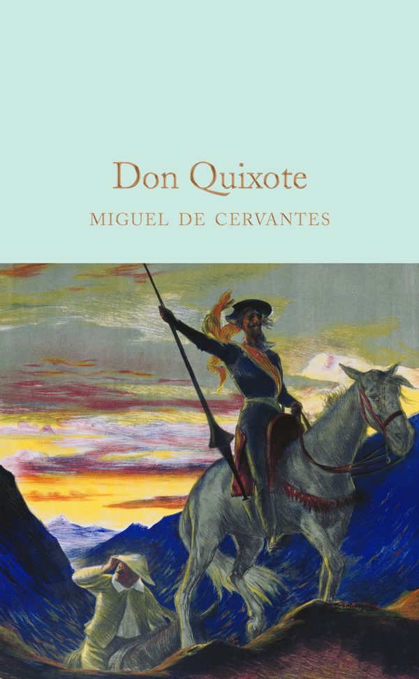 Cover Art for 9781509844760, Don Quixote (Macmillan Collector's Library) by Miguel de Cervantes