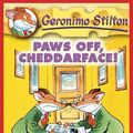 Cover Art for 9780545391689, Geronimo Stilton #6: Paws Off, Cheddarface! by Geronimo Stilton