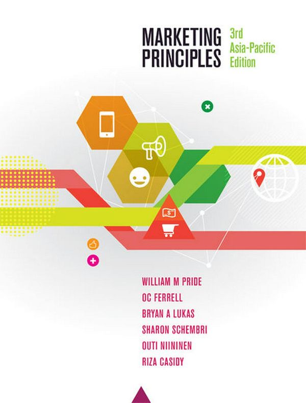 Cover Art for 9780170386180, Marketing Principles with Student Resource Access 12 Months by William M. Pride, O.c. Ferrell, Brian Lukas, Sharon Schembri, Outi Niininen, Riza Casidy