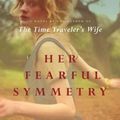 Cover Art for 9781439169018, Her Fearful Symmetry by Audrey Niffenegger