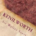 Cover Art for 9781492918516, Kenilworth by Sir Walter Scott