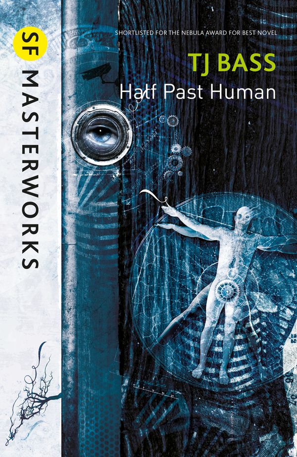 Cover Art for 9780575129627, Half Past Human by T. J. Bass