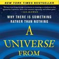 Cover Art for 9781451624465, A Universe from Nothing by Lawrence M. Krauss
