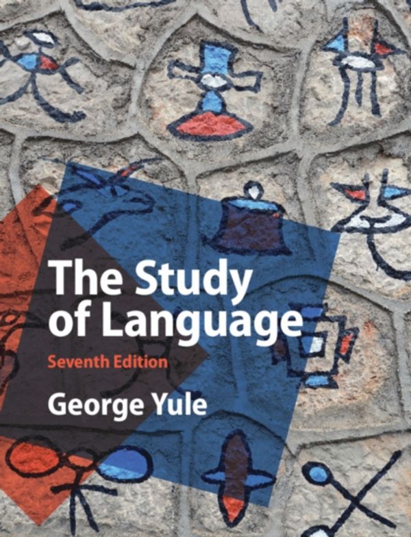 Cover Art for 9781108730709, The Study of Language by George Yule