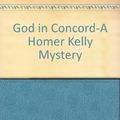 Cover Art for 9780140165944, God In Concord A Homer Kelly Mystery by Jane Langton