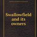 Cover Art for 9785519289375, Swallowfield and Its Owners by Constance Charlotte Elisa Lenno Russell
