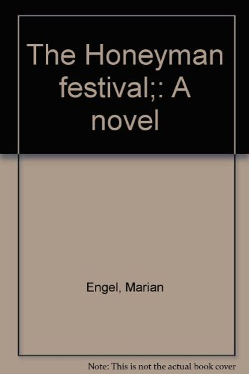 Cover Art for 9780887843136, The Honeyman Festival by Marian Engel