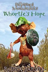 Cover Art for 9780340855126, Whortle's Hope (Mouselets of Deptford) by Robin Jarvis