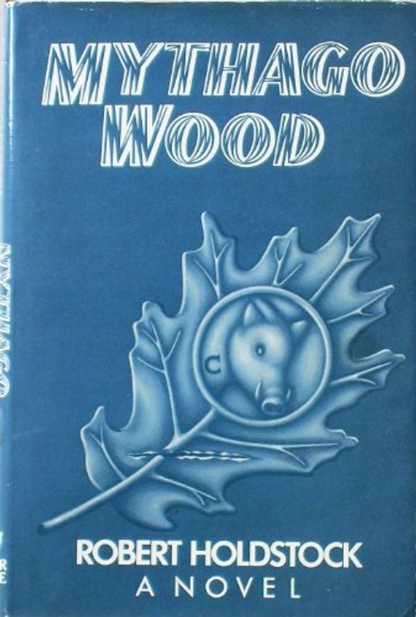 Cover Art for B001U17CTK, Mythago Wood by Robert Holdstock