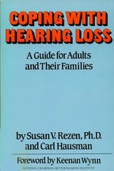 Cover Art for 9780934878821, Coping with Hearing Loss by Susan V Rezen