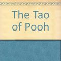 Cover Art for B00449UWPG, The Tao of Pooh by Benjamin Hoff