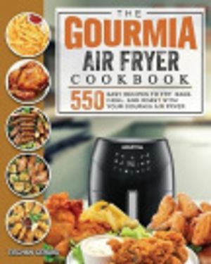 Cover Art for 9781803190105, The Gourmia Air Fryer Cookbook by Tieghan Gerard